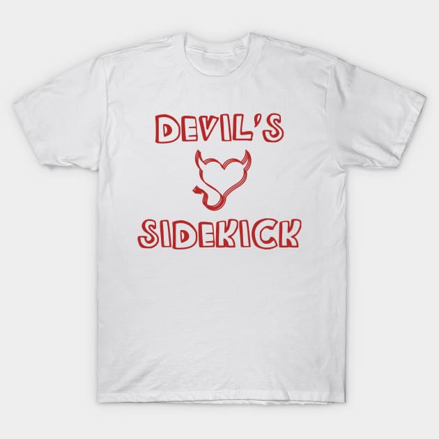 The Devil's Sidekick T-Shirt by LegitHooligan